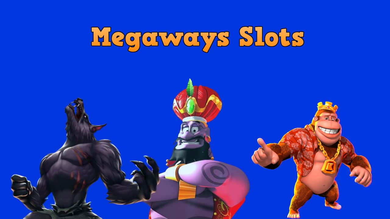 Megaways Slots